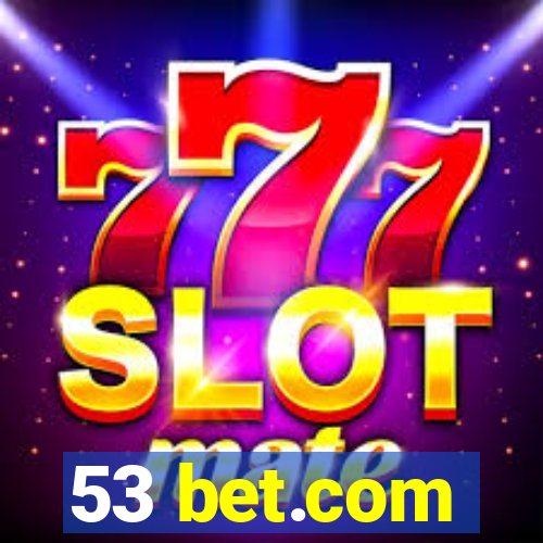 53 bet.com